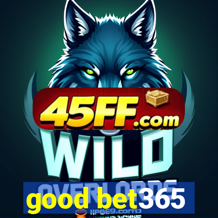 good bet365